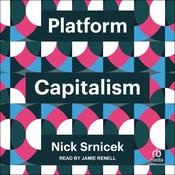 Platform Capitalism by  Nick Srnicek audiobook