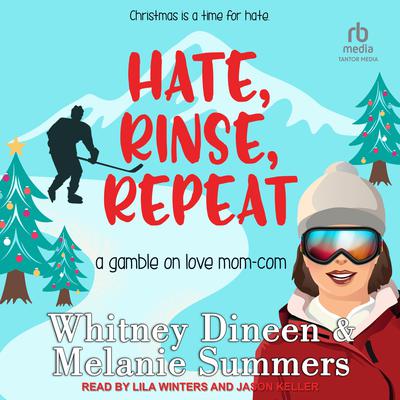 Hate. Rinse. Repeat. by Whitney Dineen audiobook