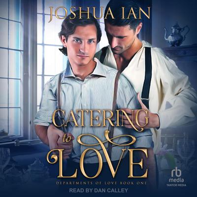 Catering To Love by Joshua Ian audiobook