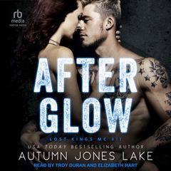 After Glow by Autumn Jones Lake audiobook