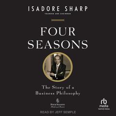 Four Seasons by Isadore Sharp audiobook