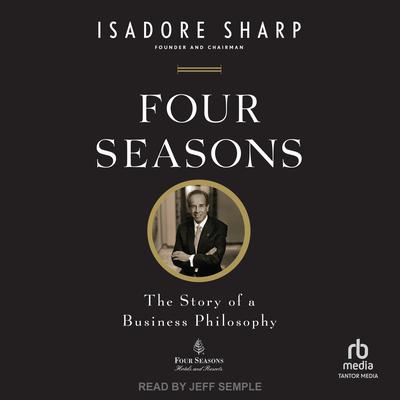 Four Seasons by Isadore Sharp audiobook