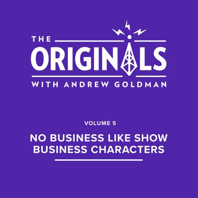 No Business Like Show Business Characters by Andrew Goldman audiobook