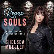 Rogue Souls by  Chelsea Mueller audiobook