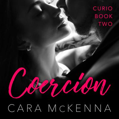 Coercion by Cara McKenna audiobook
