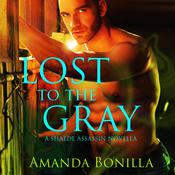 Lost to the Gray by  Amanda Bonilla audiobook