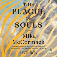 This Plague of Souls by Mike McCormack audiobook