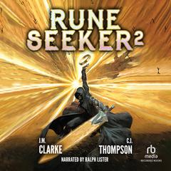 Rune Seeker 2 by J.  M. Clarke audiobook