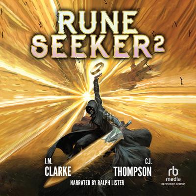 Rune Seeker 2 by J.  M. Clarke audiobook