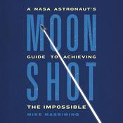 Moonshot by  Mike Massimino audiobook