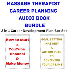 Massage Therapist Career Planning Audio Book Bundle by Brian Mahoney audiobook