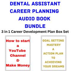 Dental Assistant Career Planning Audio Book Bundle by Brian Mahoney audiobook