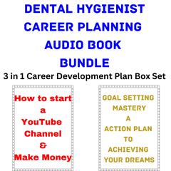 Dental Hygienist Career Planning Audio Book Bundle by Brian Mahoney audiobook
