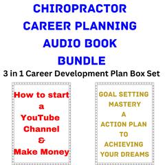 Chiropractor Career Planning Audio Book Bundle by Brian Mahoney audiobook