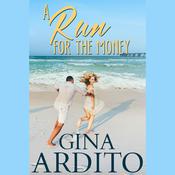 A Run For the Money by  Gina Ardito audiobook