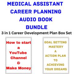 Medical Assistant Career Planning Audio Book Bundle by Brian Mahoney audiobook