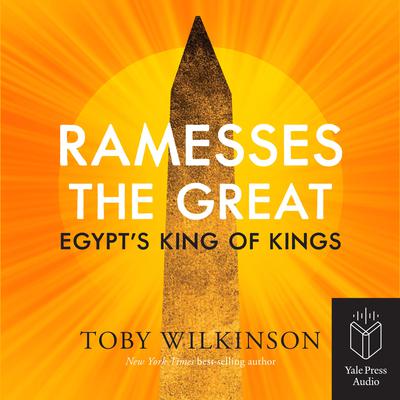 Ramesses the Great by Toby Wilkinson audiobook