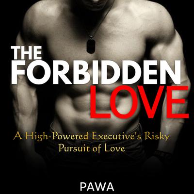 The Forbidden Love by Pawa  audiobook