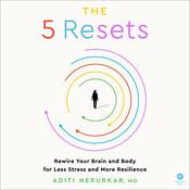 The 5 Resets by  Aditi Nerurkar MD audiobook