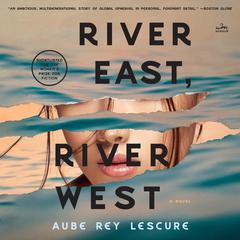 River East, River West by Aube Rey Lescure audiobook