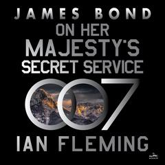 On Her Majesty’s Secret Service by Ian Fleming audiobook