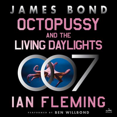 Octopussy and the Living Daylights by Ian Fleming audiobook