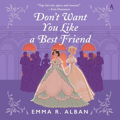 Don't Want You Like a Best Friend by Emma Alban audiobook