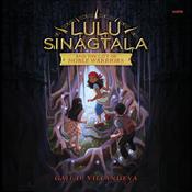 Lulu Sinagtala and the City of Noble Warriors by  Gail D. Villanueva audiobook