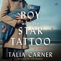 The Boy with the Star Tattoo by Talia Carner audiobook
