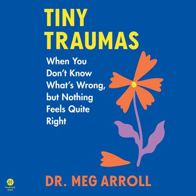 Tiny Traumas by Meg Arroll audiobook