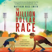 The Million Dollar Race by  Matthew Ross Smith audiobook