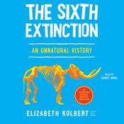 The Sixth Extinction (Young Readers Adaptation) by  Elizabeth Kolbert audiobook