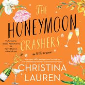 The Honeymoon Crashers by  Christina Lauren audiobook