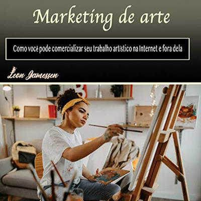 Marketing de arte by Leon Jamessen audiobook