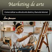 Marketing de arte by  Leon Jamessen audiobook