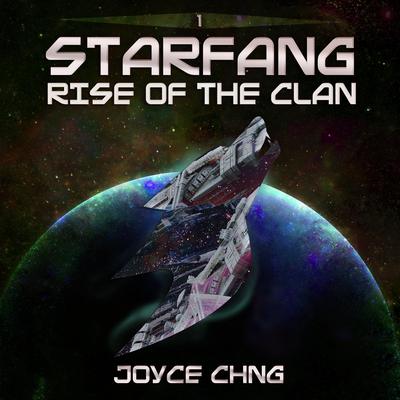 Starfang: Rise of the Clan by Joyce Chng audiobook