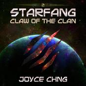 Starfang: Claw of the Clan by  Joyce Chng audiobook