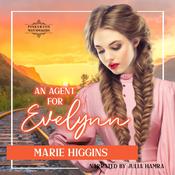 An Agent for Evelynn by  Marie Higgins audiobook