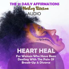 Heart Heal by Herlay Divine audiobook