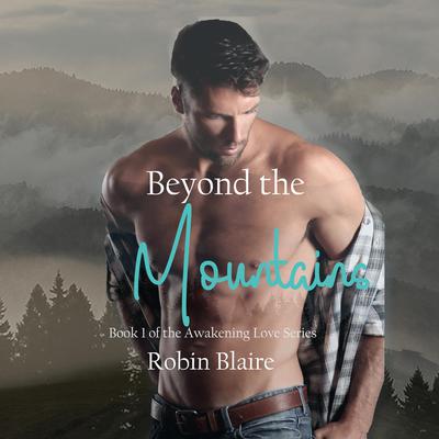 Beyond the Mountains by Robin Blaire audiobook