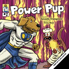Power Pup vs. Grillmaster by Amanda Trumpower audiobook