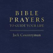 Bible Prayers to Guide Your Life by  Jack Countryman audiobook
