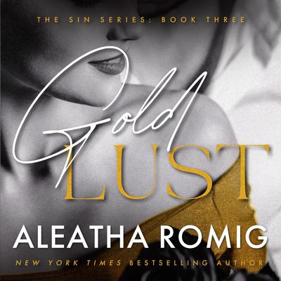 Gold Lust by Aleatha Romig audiobook