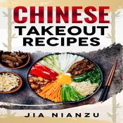 Chinese Takeout Recipes by  Jia Nianzu audiobook