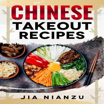 Chinese Takeout Recipes by Jia Nianzu audiobook