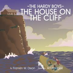 The House on the Cliff by Franklin W. Dixon audiobook