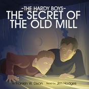 The Secret of the Old Mill by  Franklin W. Dixon audiobook