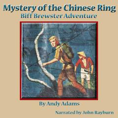 Mystery of the Chinese Ring by Andy Adams audiobook
