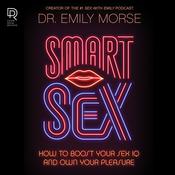 Smart Sex by  Emily Morse audiobook
