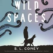 Wild Spaces by  S. L. Coney audiobook
